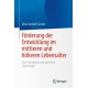 Forderung der Entwicklung im mittleren und hoheren Lebensalter: Eine Perspektive der positiven Psychologie