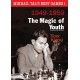 Mikhail Tal's Best Games 1: The Magic of Youth