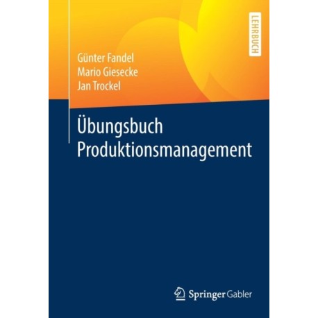 Ubungsbuch Produktionsmanagement