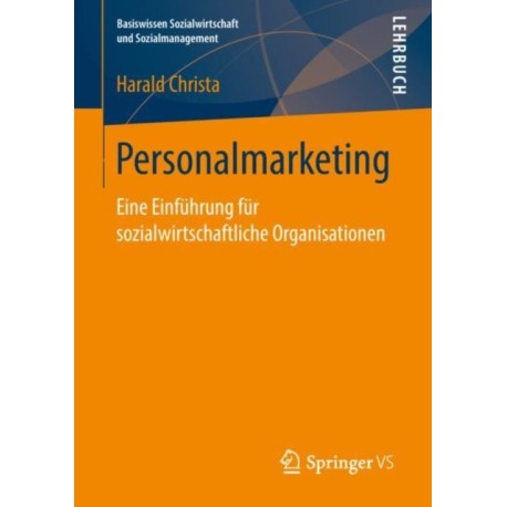 Personalmarketing: Eine Einfuhrung fur sozialwirtschaftliche Organisationen
