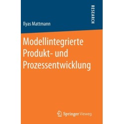 Modellintegrierte Produkt- und Prozessentwicklung