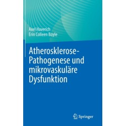 Atherosklerose-Pathogenese und mikrovaskulare Dysfunktion