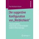 Die suggestive Konfiguration von „Weiblichkeit“: Frauenzeitschriften, Doing Gender und die Kontinuitat tradierter Rollenstereotype