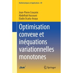 Optimisation convexe et inequations variationnelles monotones