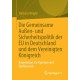Die Gemeinsame Außen- und Sicherheitspolitik der EU in Deutschland und dem Vereinigten Konigreich: Kooperation, Ko-Optation und Wettbewerb