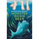 Monster Down Deep