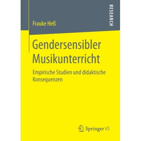 Gendersensibler Musikunterricht: Empirische Studien und didaktische Konsequenzen