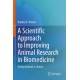 A Scientific Approach to Improving Animal Research in Biomedicine: Giving Animals a Chance