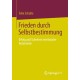 Frieden durch Selbstbestimmung: Erfolg und Scheitern territorialer Autonomie