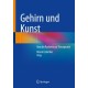Gehirn und Kunst: Von der Asthetik zur Therapeutik