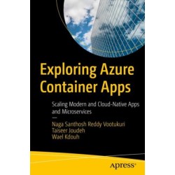 Exploring Azure Container Apps: Scaling Modern and Cloud-Native Apps and Microservices