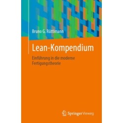 Lean-Kompendium: Einfuhrung in die moderne Fertigungstheorie
