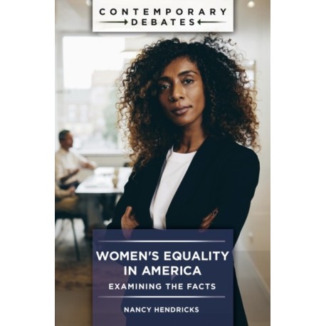 Women's Equality in America: Examining the Facts