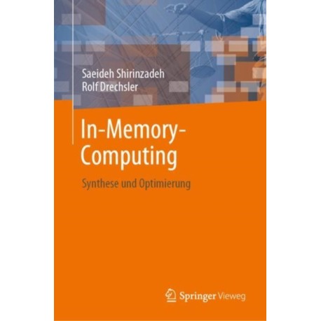 In-Memory-Computing: Synthese und Optimierung