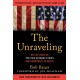 The Unraveling: Reflections on Politics without Ethics and Democracy in Crisis