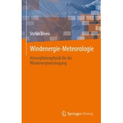 Windenergie Meteorologie: Atmospharenphysik fur die Windenergieerzeugung