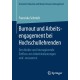 Burnout und Arbeitsengagement bei Hochschullehrenden: Der direkte und interagierende Einfluss von Arbeitsbelastungen und -ressourcen