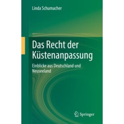 Das Recht der Kustenanpassung: Einblicke aus Deutschland und Neuseeland