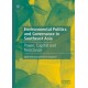 Environmental Politics and Governance in Southeast Asia: Power, Capital and Resistance