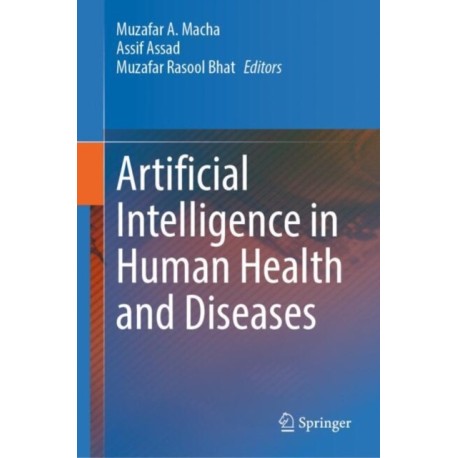 Artificial Intelligence in Human Health and Diseases