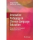 Innovative Pedagogy in Chinese Language Education: Perspectives from Singapore’s Multicultural Context