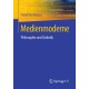 Medienmoderne: Philosophie und Asthetik