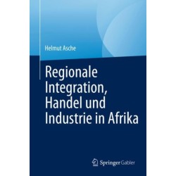 Regionale Integration, Handel und Industrie in Afrika