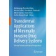 Transdermal Applications of Minimally Invasive Drug Delivery Systems: Current Trends and Future Perspectives
