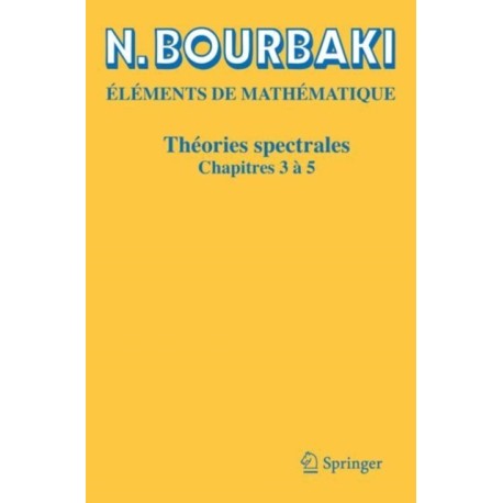 Theories spectrales: Chapitres 3 a 5