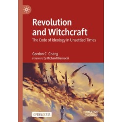 Revolution and Witchcraft: The Code of Ideology in Unsettled Times