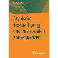 Atypische Beschaftigung und ihre sozialen Konsequenzen