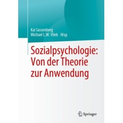 Sozialpsychologie: Von der Theorie zur Anwendung