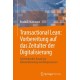 Transactional Lean: Vorbereitung auf das Zeitalter der Digitalisierung: Systematischer Ansatz zur Industrialisierung von Buroprozessen