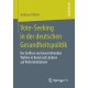 Vote-Seeking in der deutschen Gesundheitspolitik: Der Einfluss von bevorstehenden Wahlen in Bund und Landern auf Reforminitiativen