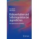 Risikoverhalten und Selbstregulation bei Jugendlichen: Eine kybernetische Sichtweise