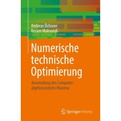Numerische technische Optimierung: Anwendung des Computeralgebrasystems Maxima