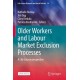 Older Workers and Labour Market Exclusion Processes: A Life Course perspective
