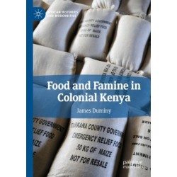 Food and Famine in Colonial Kenya