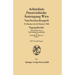 Achtzehnte Osterreichische Arztetagung Wien: Van-Swieten-Kongreß 19. Oktober bis 24. Oktober 1964