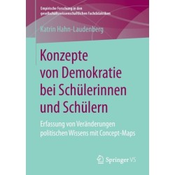 Konzepte von Demokratie bei Schulerinnen und Schulern: Erfassung von Veranderungen politischen Wissens mit Concept-Maps