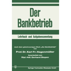 Der Bankbetrieb: Lehrbuch und Aufgabensammlung