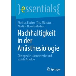 Nachhaltigkeit in der Anasthesiologie: Okologische, okonomische und soziale Aspekte