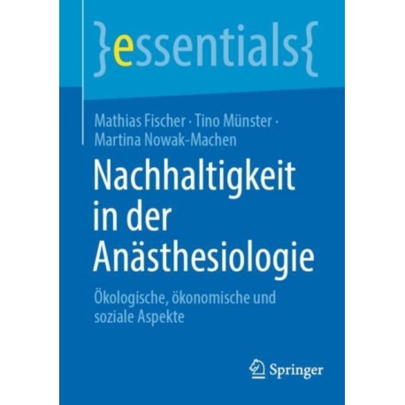 Nachhaltigkeit in der Anasthesiologie: Okologische, okonomische und soziale Aspekte