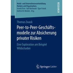 Peer-to-Peer-Geschaftsmodelle zur Absicherung privater Risiken: Eine Exploration am Beispiel Wildschaden