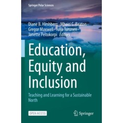 Education, Equity and Inclusion: Teaching and Learning for a Sustainable North