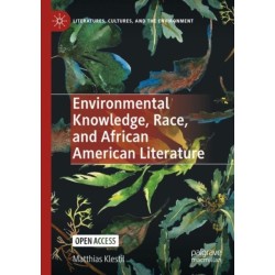Environmental Knowledge, Race, and African American Literature