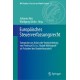 Europaisches Steuerverfassungsrecht: Symposion aus Anlass der Verabschiedung von Professor Dr. h.c. Rudolf Mellinghoff als Prasident des Bundesfinanzhofs