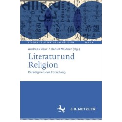 Literatur und Religion: Paradigmen der Forschung