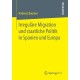 Irregulare Migration und staatliche Politik in Spanien und Europa