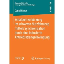 Schaltzeitverkurzung im schweren Nutzfahrzeug mittels Synchronisation durch eine induzierte Antriebsstrangschwingung